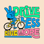 Drive less bike more often GIF