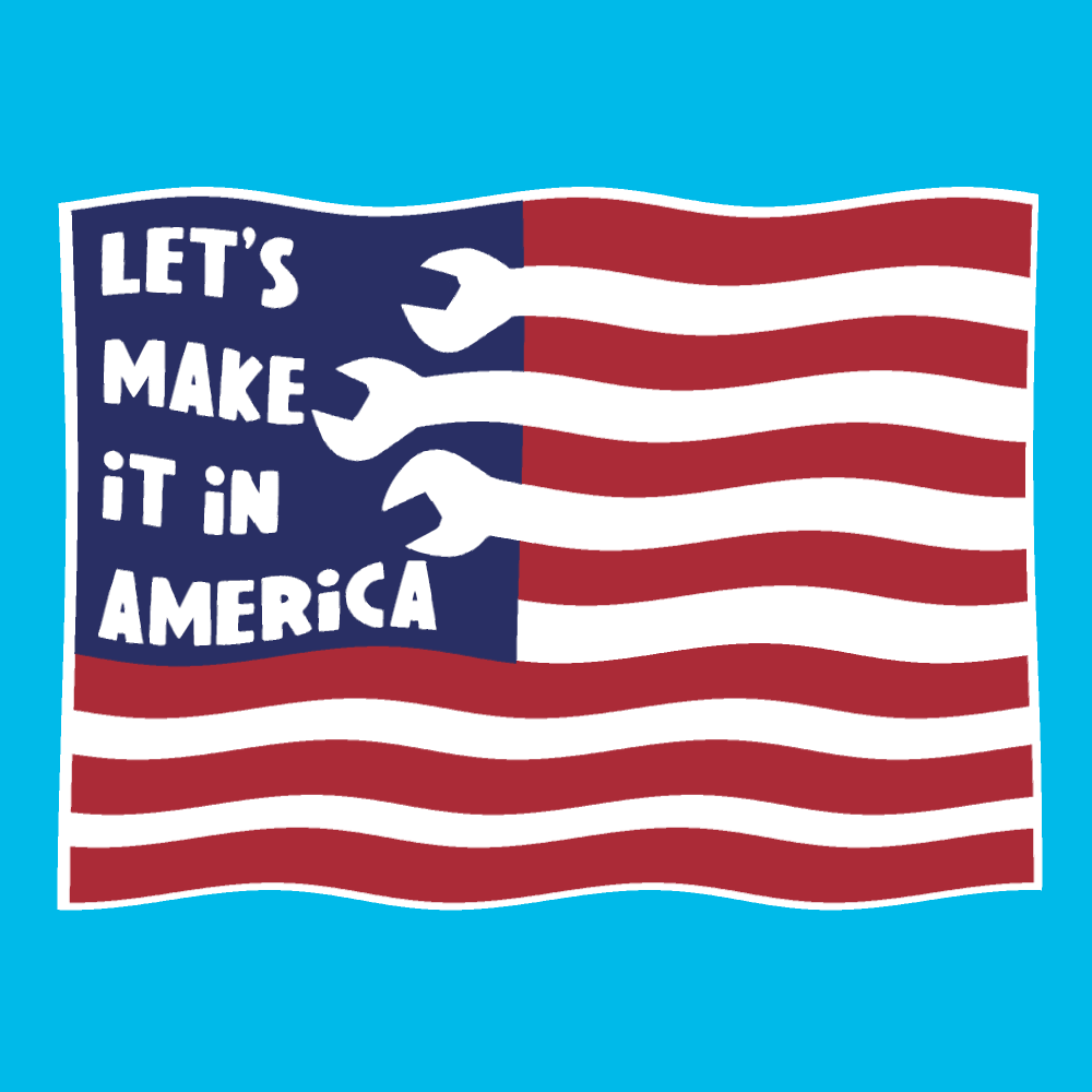 Let's Make it in America
