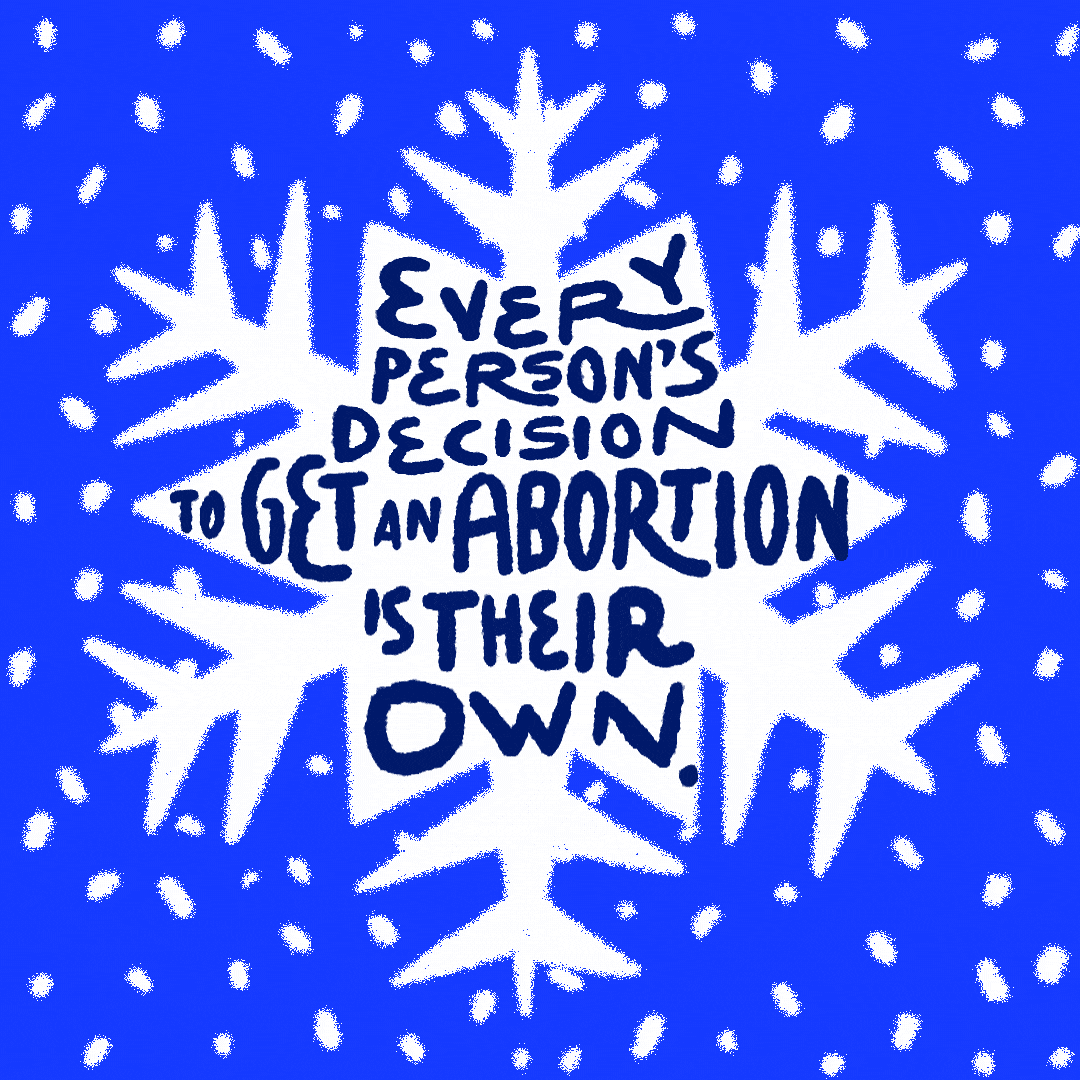 Reproductive Rights Snow GIF by INTO ACTION
